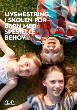 Livsmestring i skolen for barn med spesielle behov