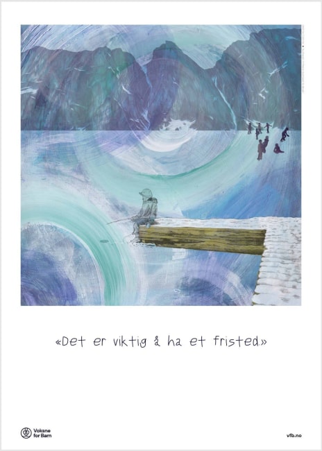 Det er viktig å ha et fristed, plakat 50x70 cm