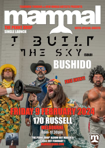 MAMMAL Melb single launch + I BUILT THE SKY + BUSHIDO
