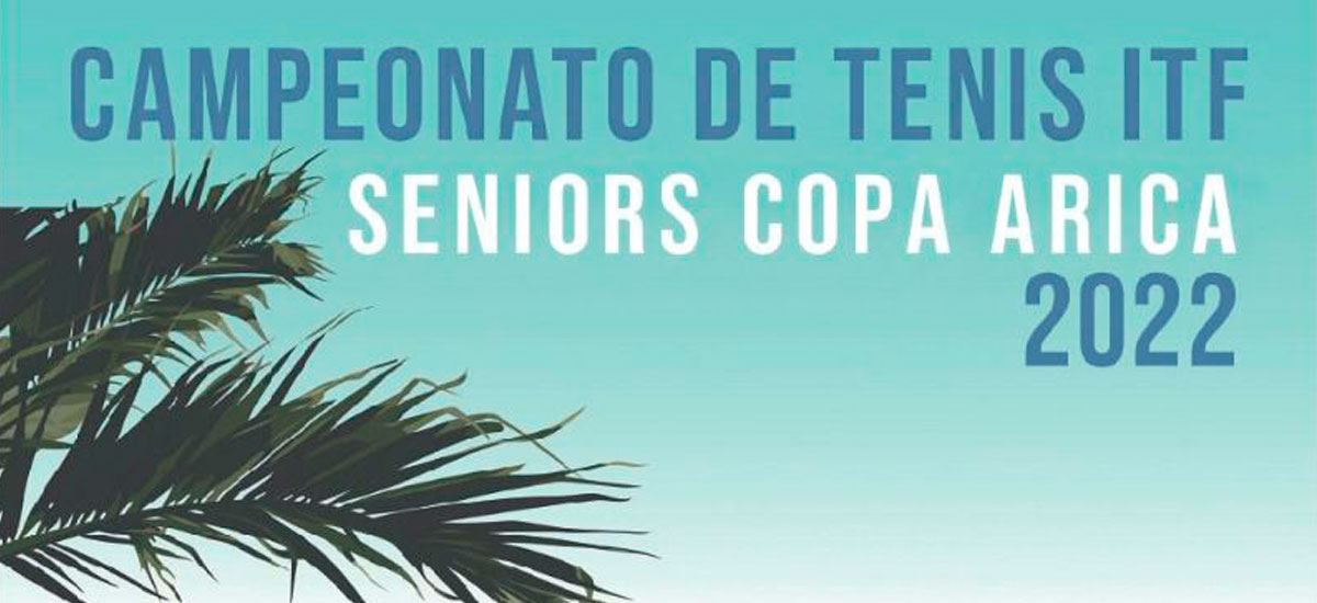 Campeonato de Tenis ITF Seniors Copa Arica 2022
