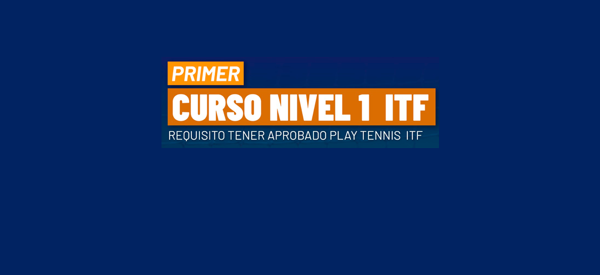 El Área de Capacitación anuncia el Primer Curso Nivel 1 ITF 2023