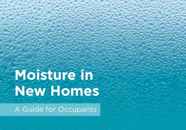 Moisture in new homes: a guide for occupants