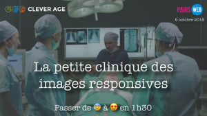 Cover slide from the talk “La petite clinique des images responsives”