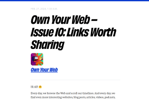Screenshot of “Own Your Web – Issue 10: Links Worth Sharing”