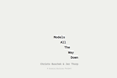 screenshot of Models All The Way Down