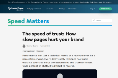 screenshot of The speed of trust: How slow pages hurt your brand