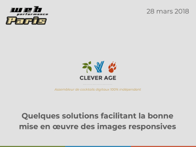 Cover slide from the talk “Quelques solutions facilitant la bonne mise en œuvre des images responsives”