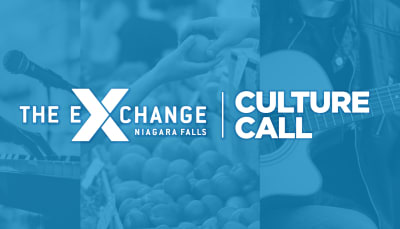 "The Exchange Niagara Falls Culture Call"