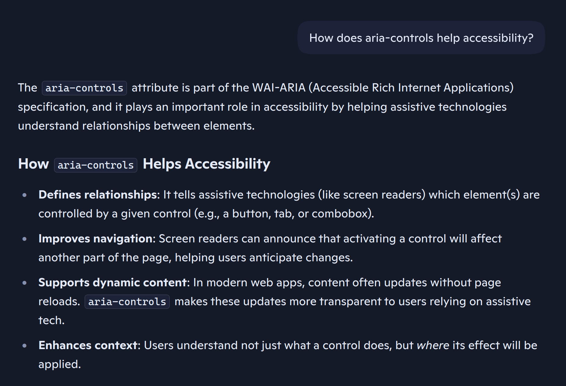A conversation with an LLM where I ask it 'how does aria-controls help accessibility' and it responds that it plays an important role in accessibility, full text is included below.