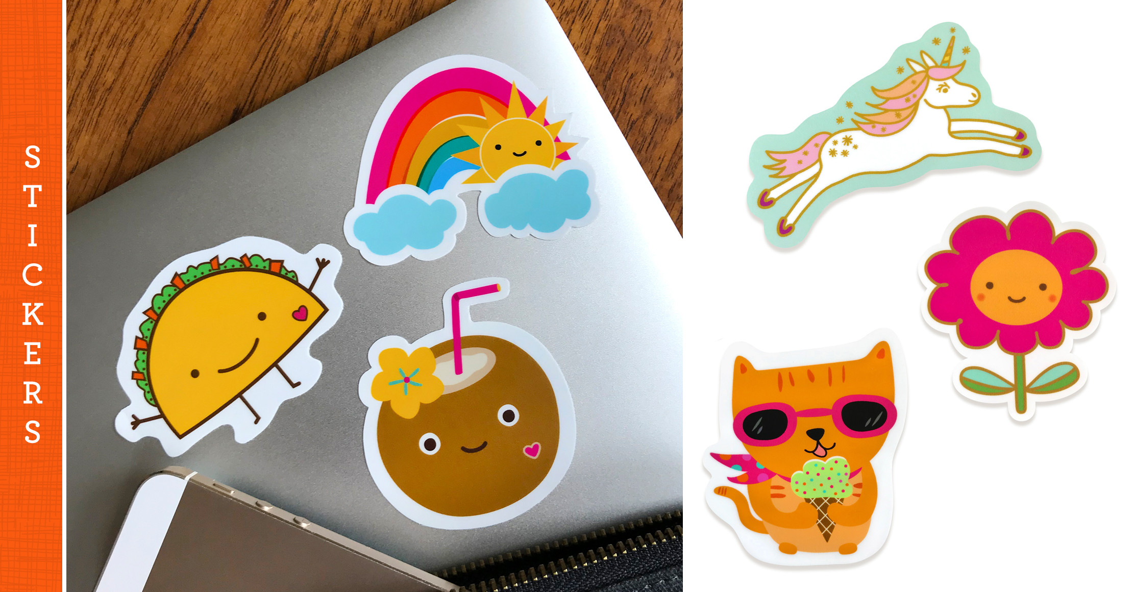 Vinyl stickers liven up laptops, tablets, phones, water bottles, bikes, cars and more!