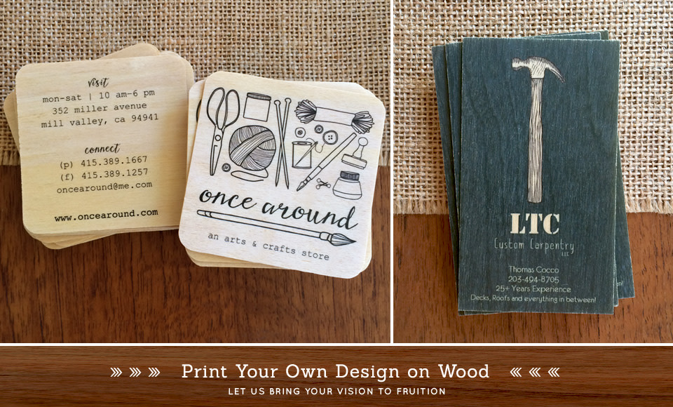 Let's print your business cards on wood.