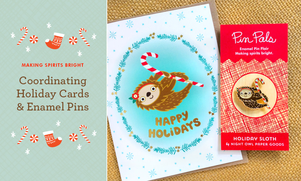 Making Spirits Bright with Coordinating Holiday Cards & Enamel Pins