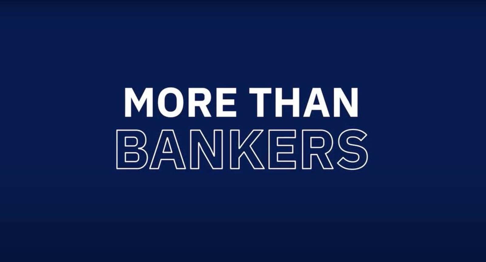More than bankers