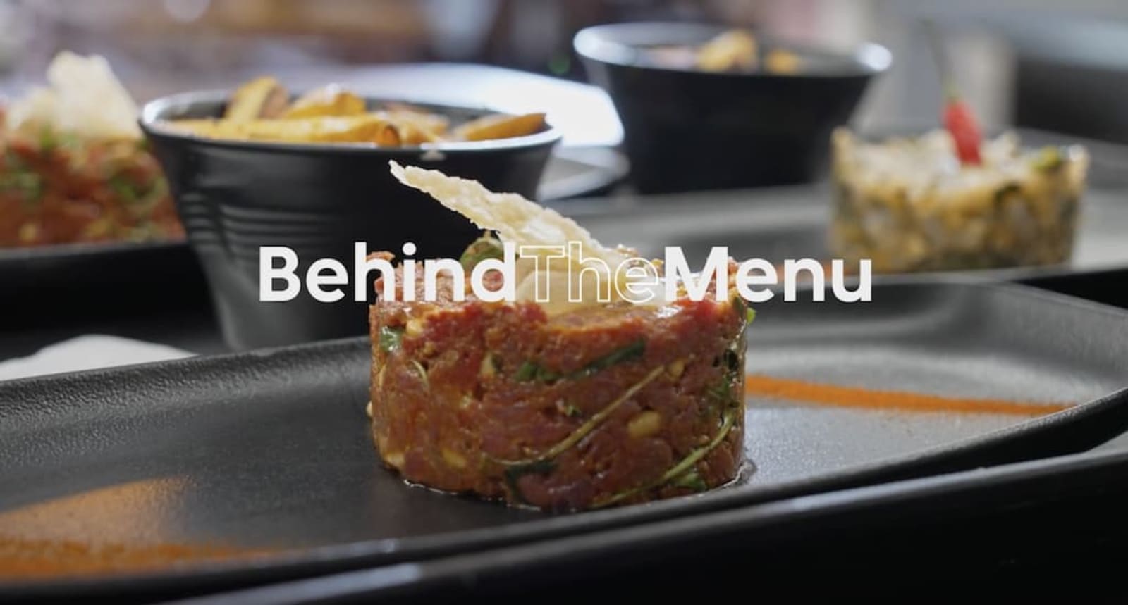 Behind the Menu - Tartares & Co