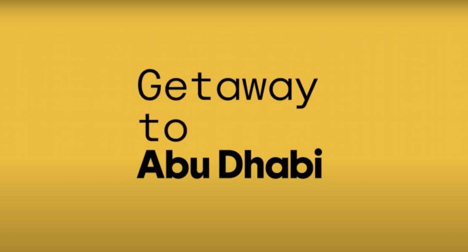 Getaway to Abu Dhabi