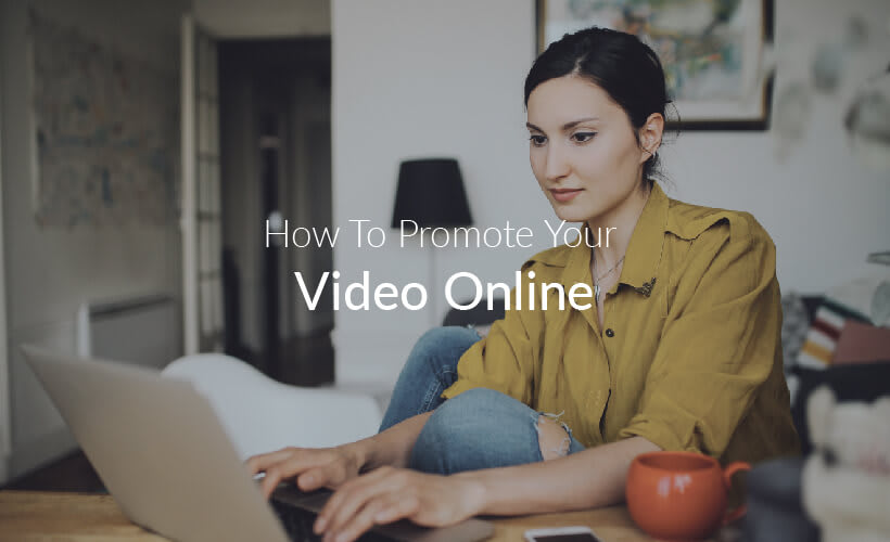 How to promote your video online