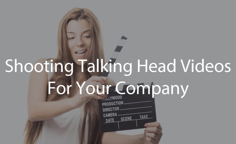 Shooting talking-head videos for your company