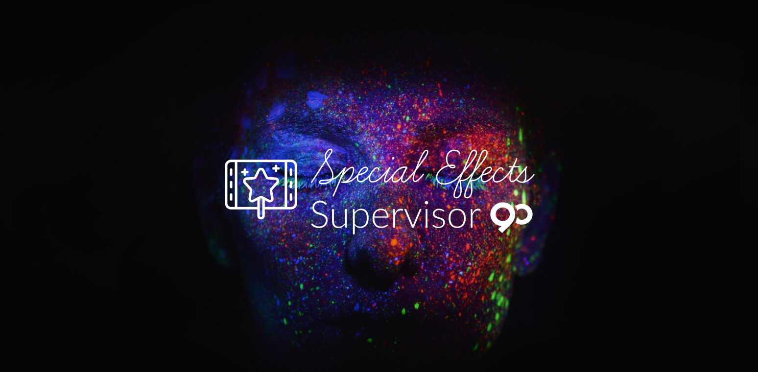 How to become a Special Effects Supervisor?