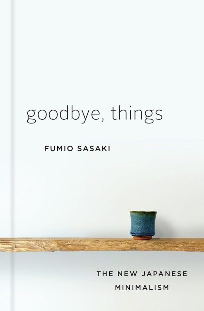 Cover des Buchs Goodbye Things von Fumio Sasaki