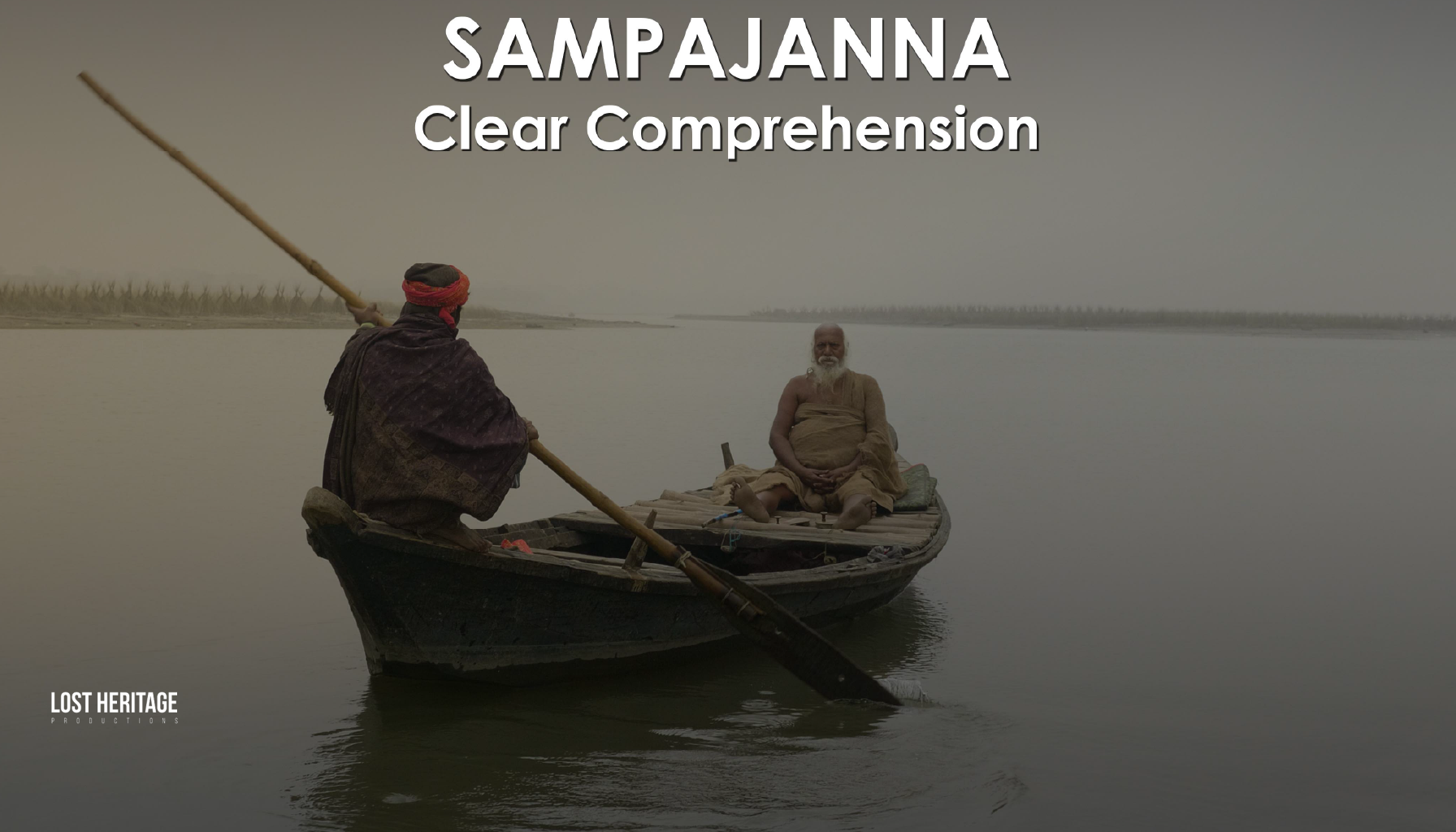 Sampajanna: Clear Comprehension