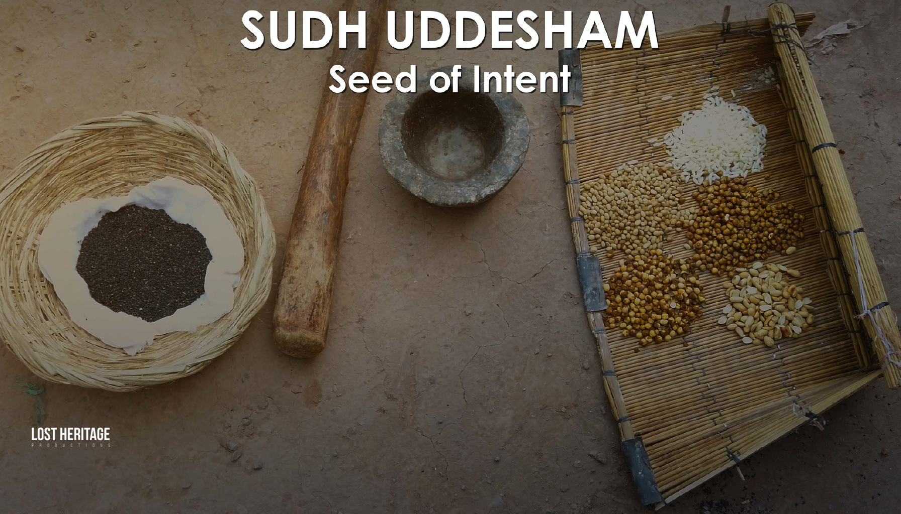 Sudh Uddesham: Seed of Intent