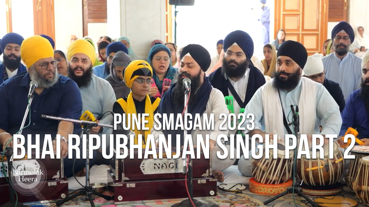 Pune Smagam 2023: Bhai Ripubhanjan Singh