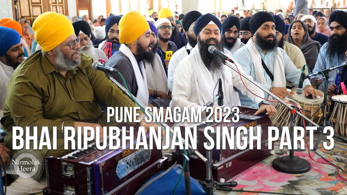 Pune Smagam 2023: Bhai Ripubhanjan Singh