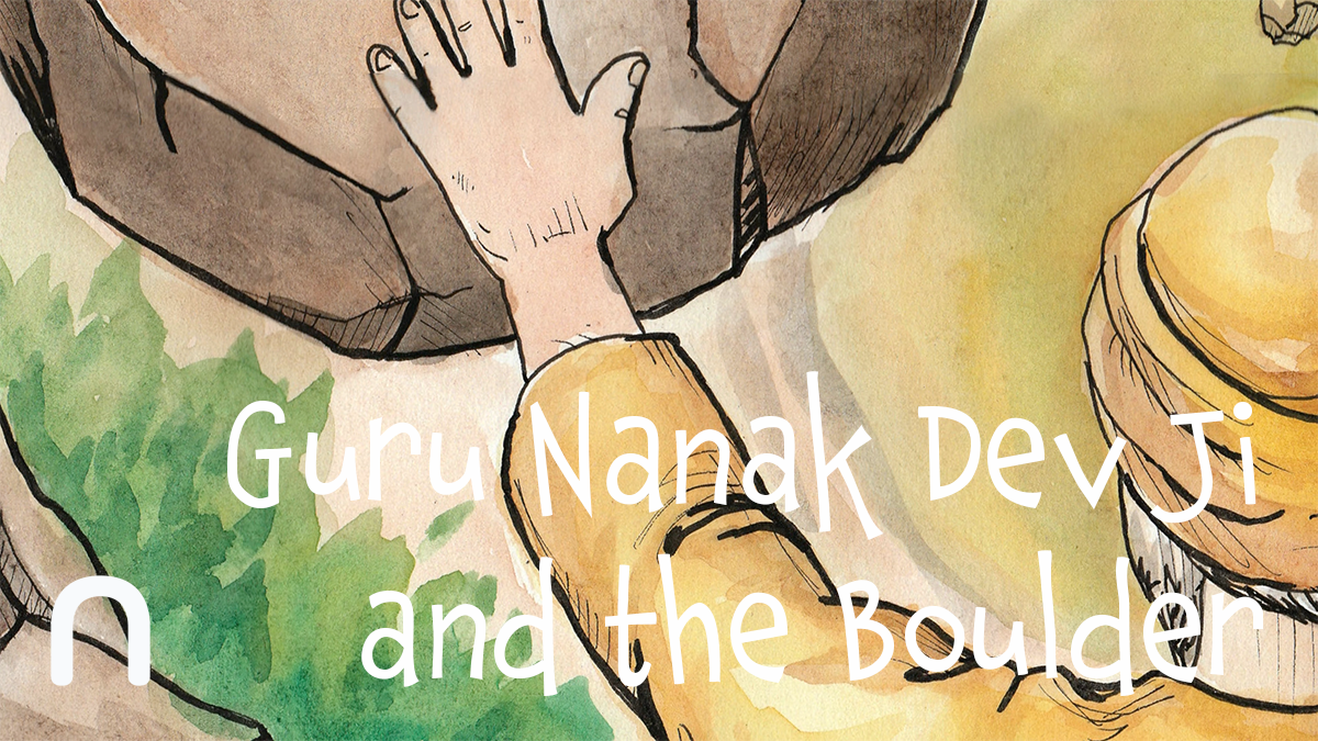 Guru Nanak Dev Ji And the Boulder