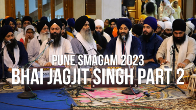 Pune Smagam 2023: Bhai Jagjit Singh