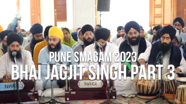 Pune Smagam 2023: Bhai Jagjit Singh