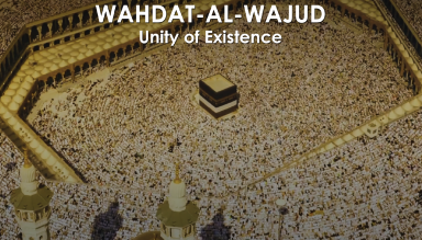 Wahdat-al-Wajud: Unity of Existence