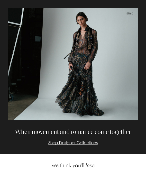 When movement and romance come together - Shop Designer Collections