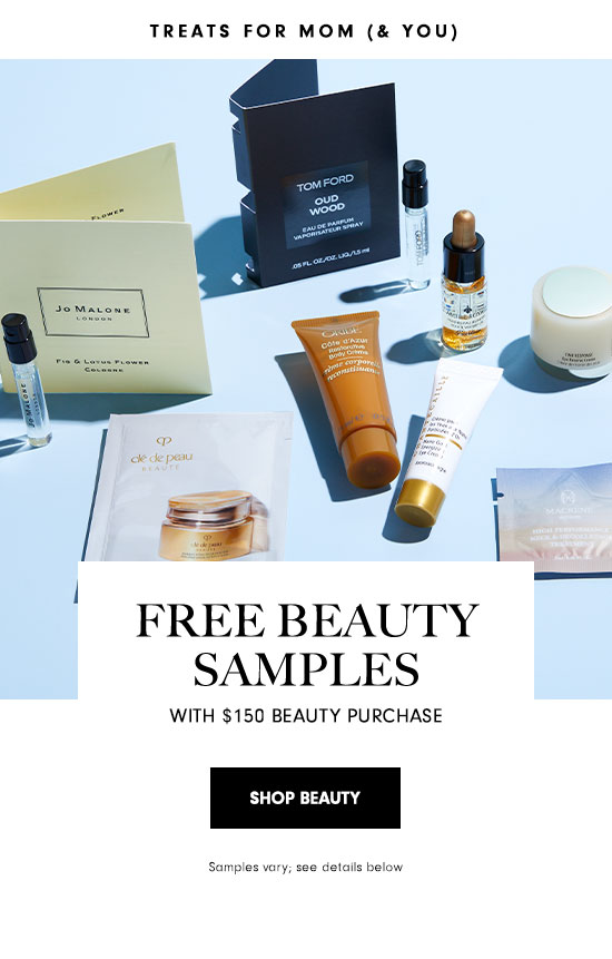 Free beauty samples with $150 beauty purchase