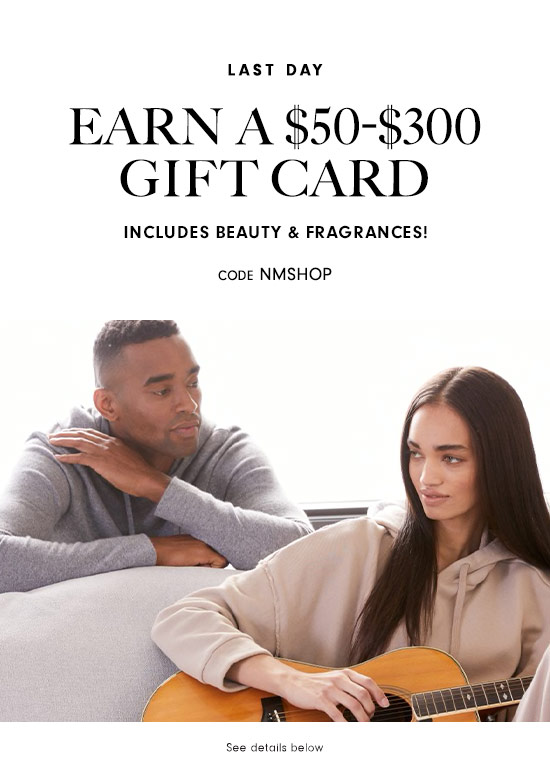 Earn a $50-$300 Gift Card