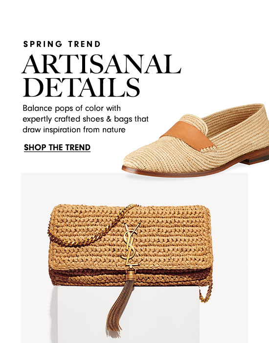 Artisanal Details - Shop the Trend