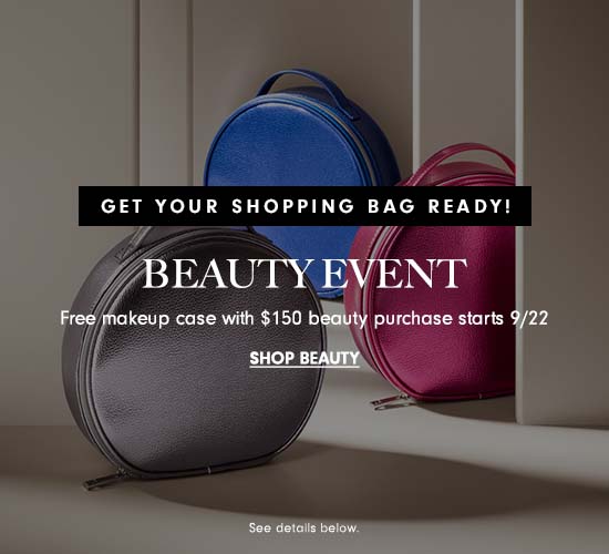 Free makeup case with $150 beauty purchase starts 9/22