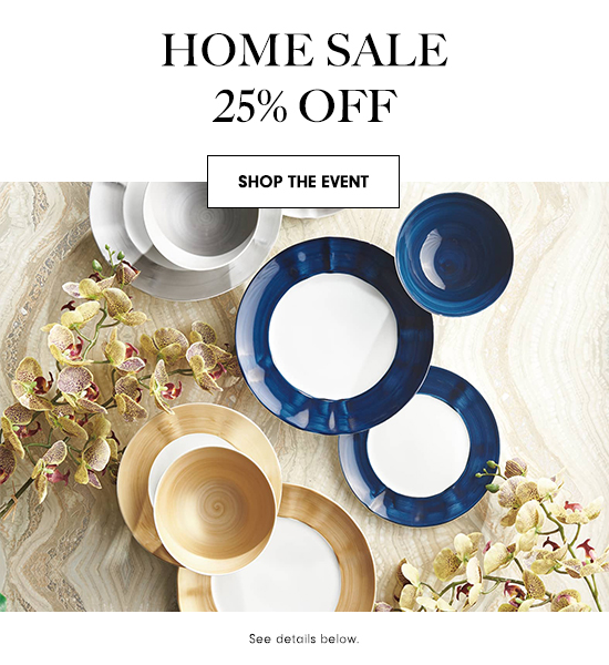 Home Sale: Up to 25% off now