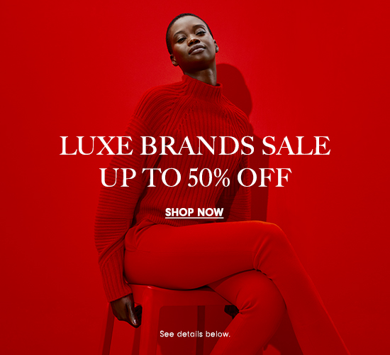 Up to 50% off Luxe Brands Sale