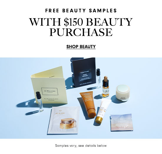 Free beauty samples with $150 beauty purchase