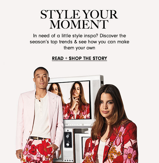 Style Your Moment: Read + Shop the Story