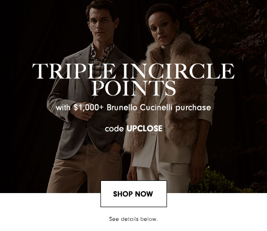 Shop Brunello Cucinelli + earn triple points