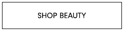 SHOP BEAUTY