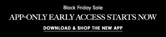 Black Friday Sale - App-only early access! - Download now