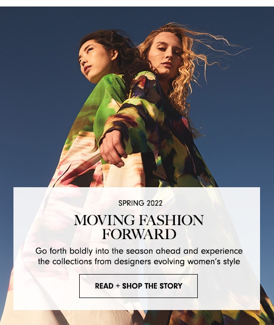 Read + Shop The Story: Moving Fashion Forward