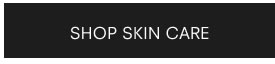 Shop Skin Care