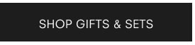 Shop Gifts & Sets