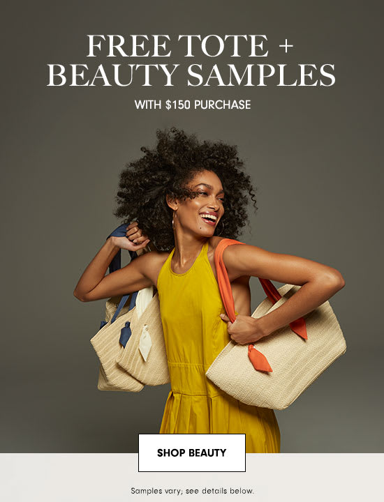 Free tote + beauty samples with $150 beauty purchase