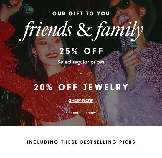 Friends & Family - 25% off