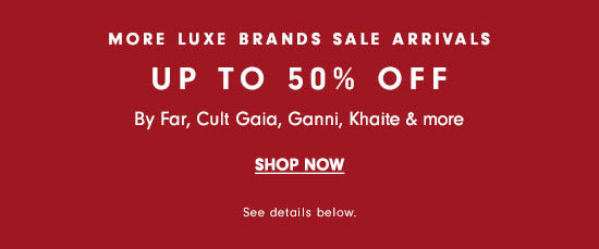 Luxe Brands Sale - Up to 50% off