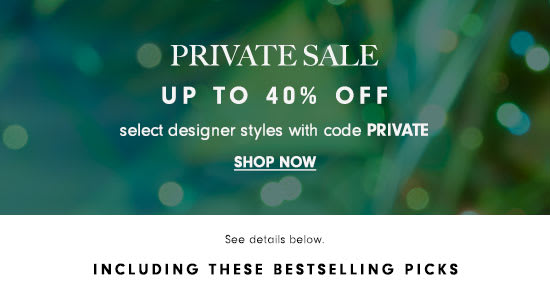 Private Sale - Up to 40% off